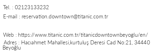 Titanic Downtown Beyolu telefon numaralar, faks, e-mail, posta adresi ve iletiim bilgileri